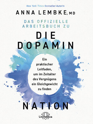 cover image of Das offizielle Arbeitsbuch zu DIE DOPAMIN NATION